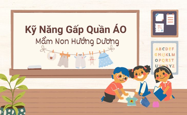 Kỹ Năng Gấp Quần Áo – Lớp Mầm 1