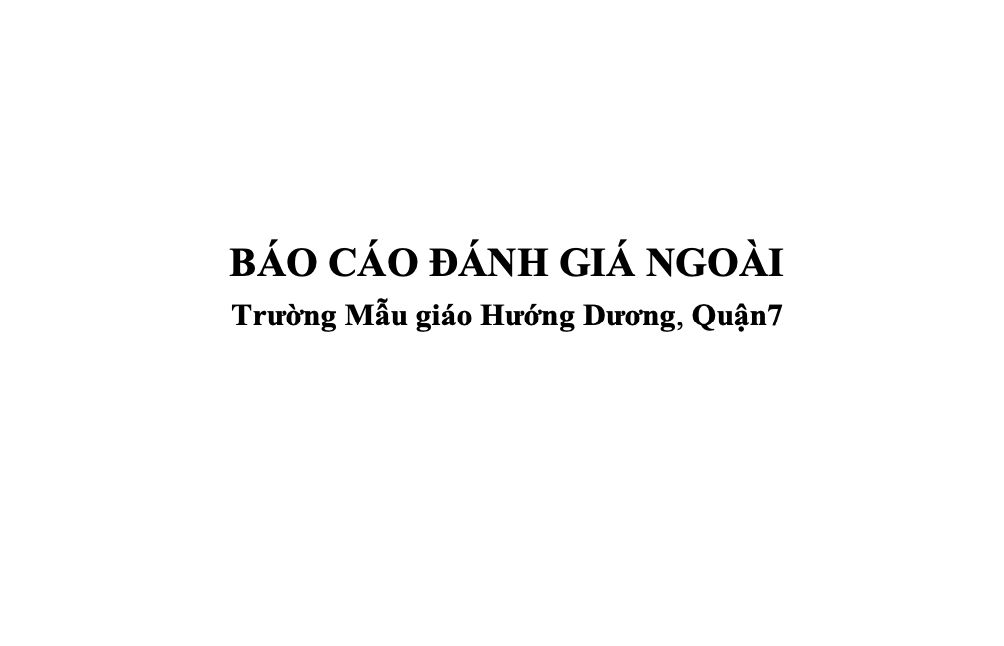 BÁO CÁO ĐÁNH GIÁ NGOÀI Trường Mẫu giáo Hướng Dương, Quận 7