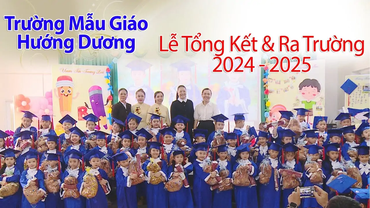 Trường Mẫu Giáo Hướng Dương / Lễ Tổng Kết & Ra Trường 2024-2025